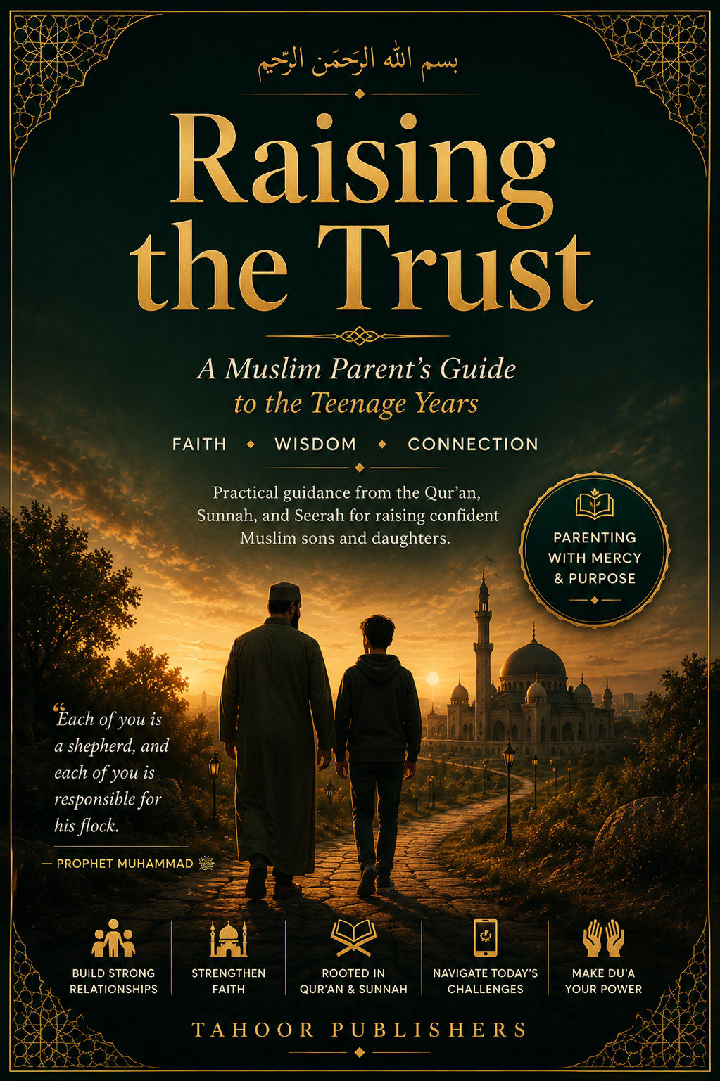 Raising the Trust — A Muslim Parent's Guide to the Teenage Years (eBook)
