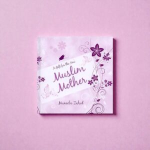 A gift for the new Muslim mother
