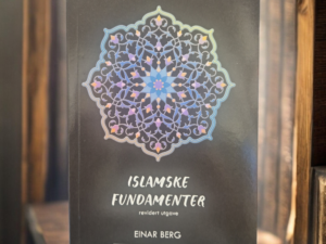 Islamske fundamenter - Einar Berg